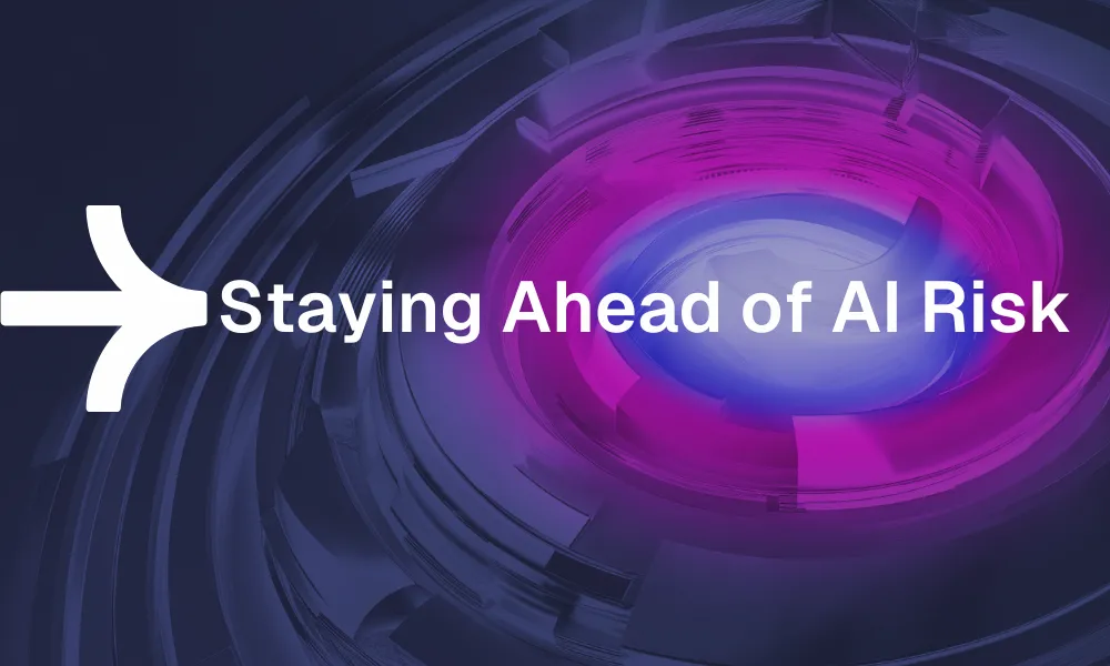 staying ahead of AI risk